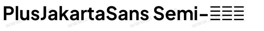 PlusJakartaSans Semi字体转换